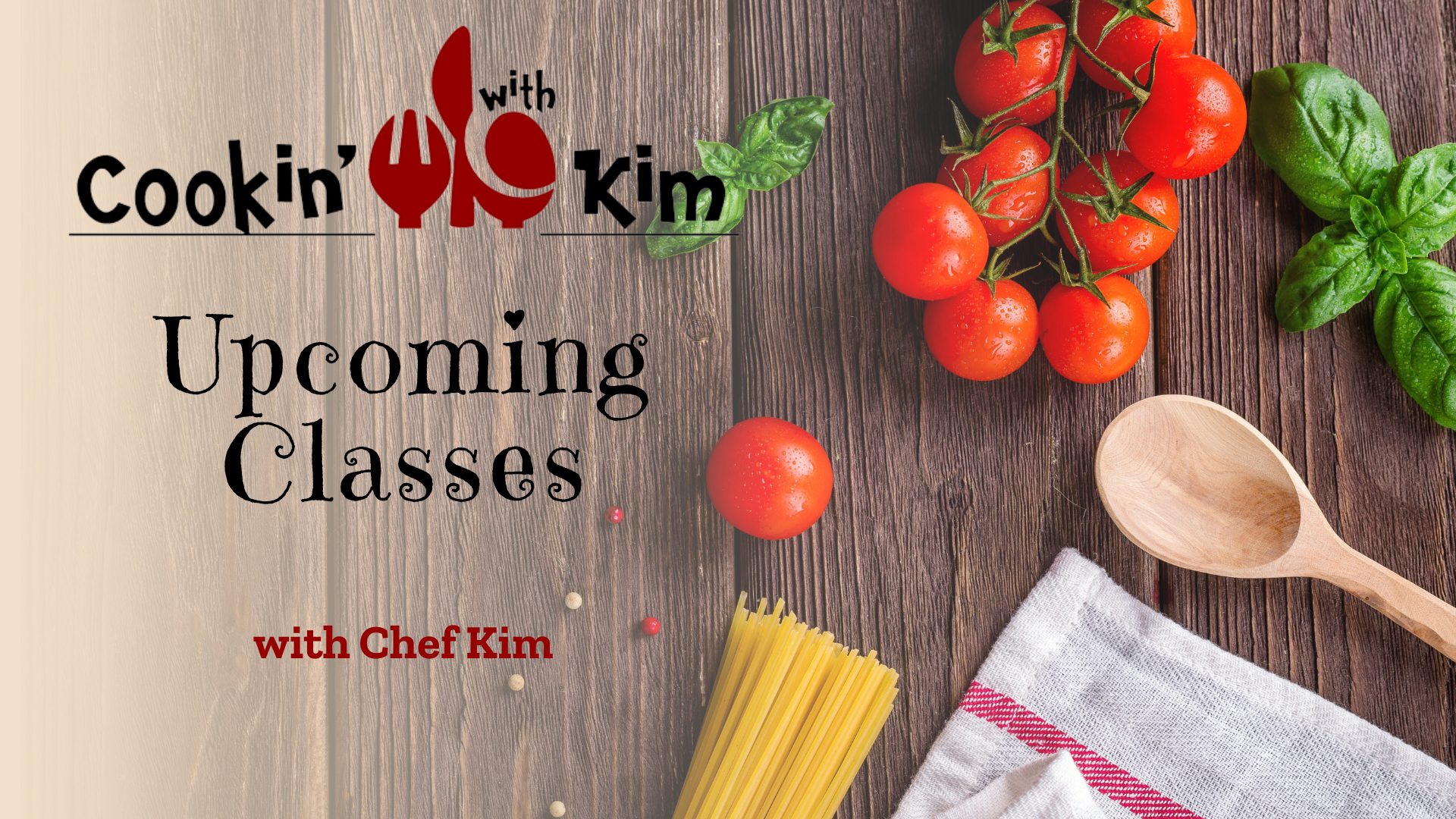 Cookin with Kim Events